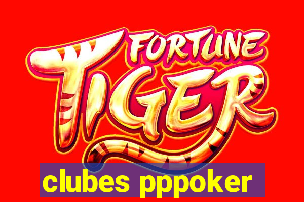 clubes pppoker